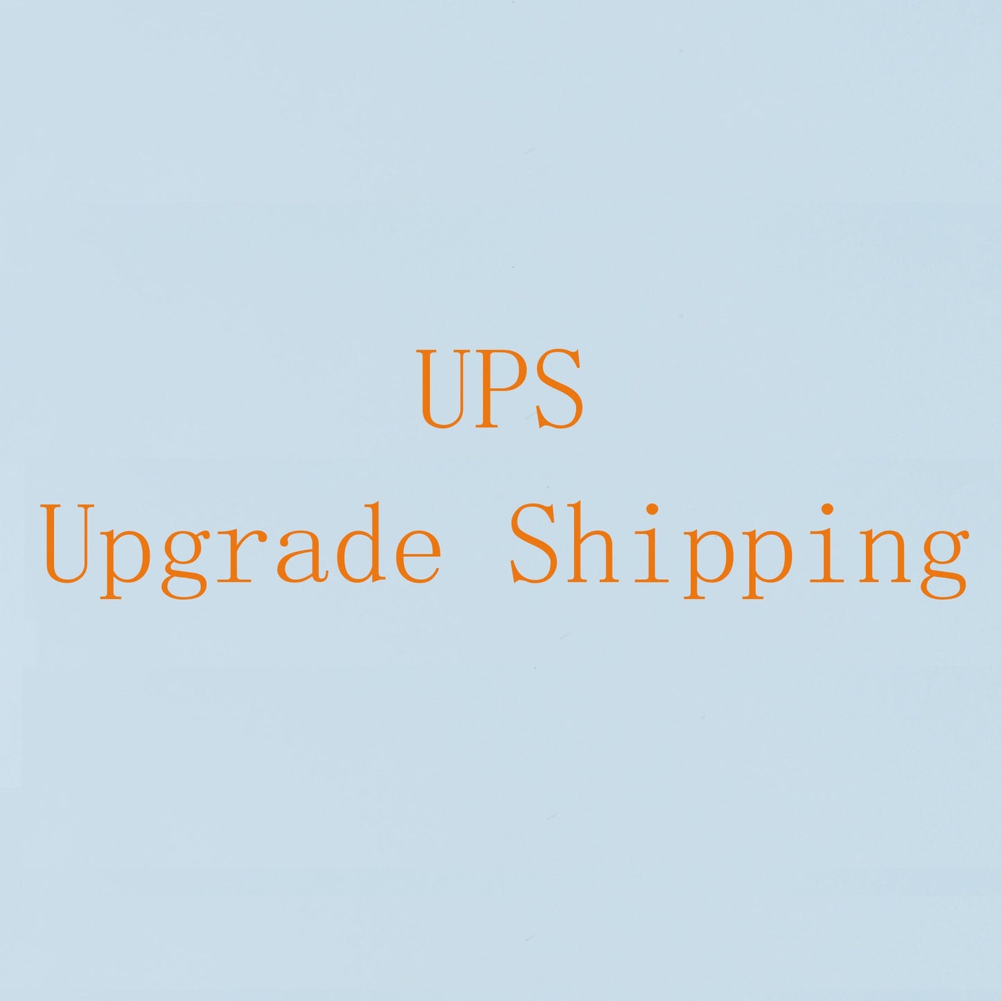 UPS Upgrade shipping